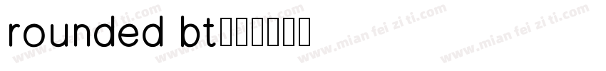 rounded bt字体转换